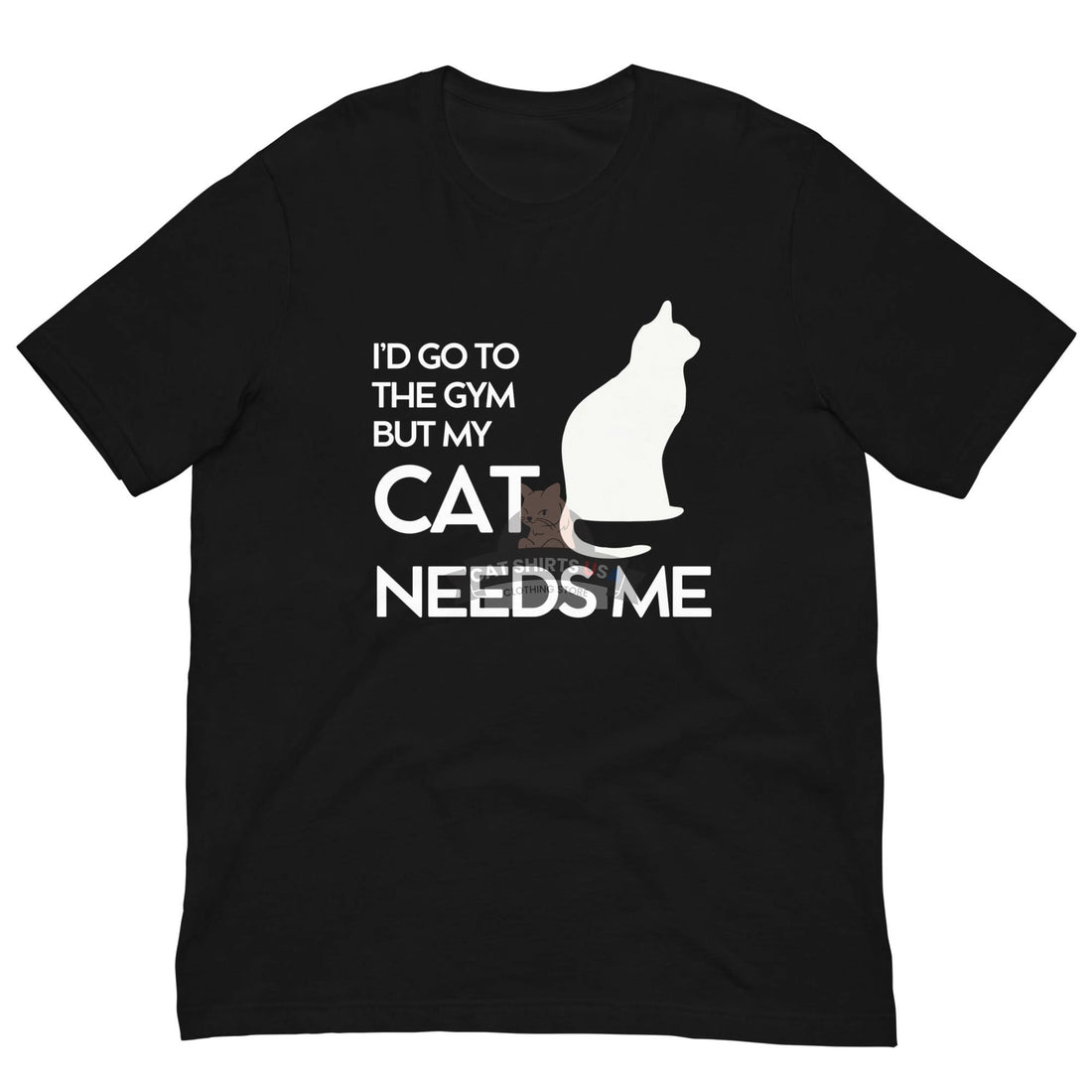 Needs Me Cat Shirt - Cat Shirts USA