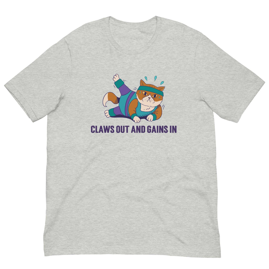 Claws Out and Gains In Cat Shirt - Cat Shirts USA