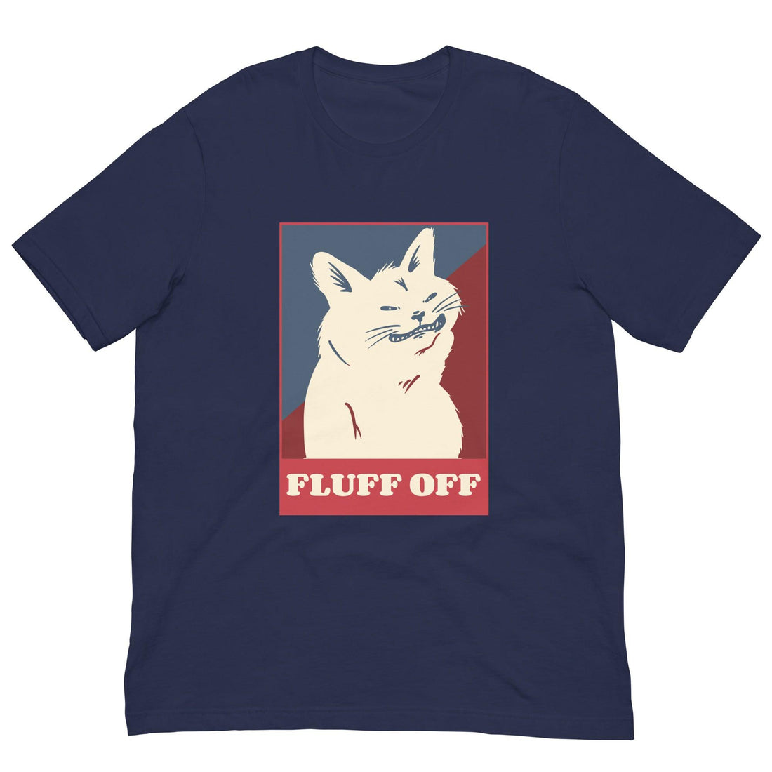 Fluff Off Cat Shirt - Cat Shirts USA