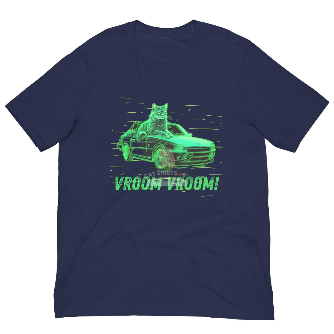 Vroom Vroom! Cat Shirt - Cat Shirts USA