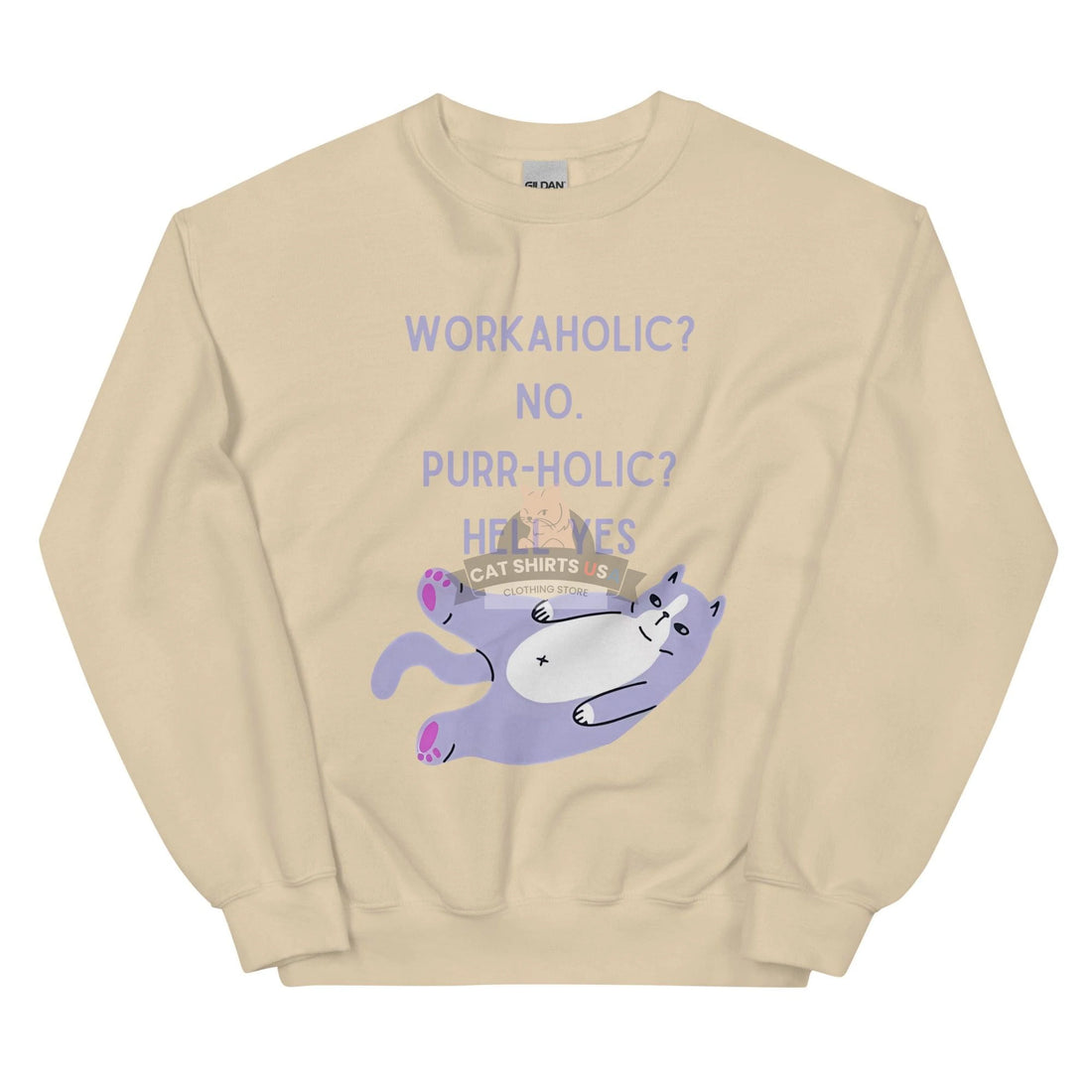 Workaholic? Cat Sweatshirt - Cat Shirts USA